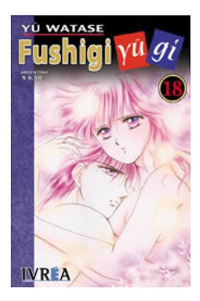 Fushigi Yuugi Vol. 18 - Yuu Watase 0