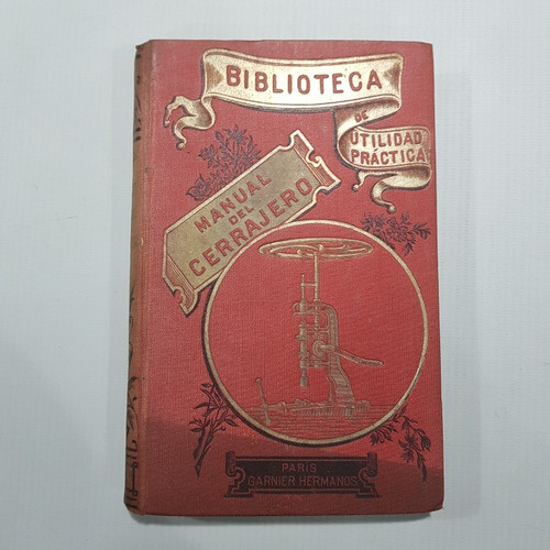 Antiguo Libro Manual Del Cerrajero Husson Ilustrad Mag 59686 0