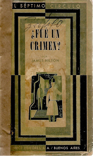 ¿ Fue Un Crimen? James Hilton - Policial - Septimo Circulo 0
