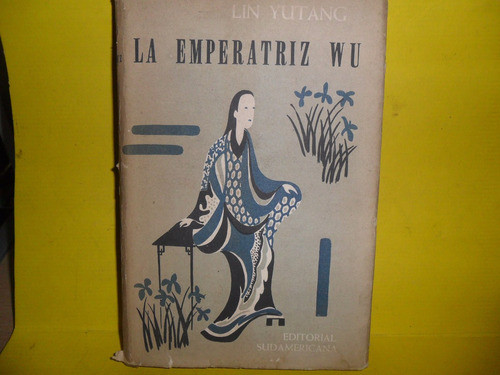 La Emperatriz Wu Sudamericana Lin Yutang 1957 0
