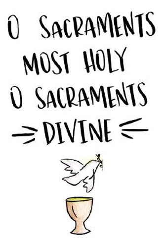 Tarjeta De Felicitación De Los Sacramentos - Incluyendo La C 0