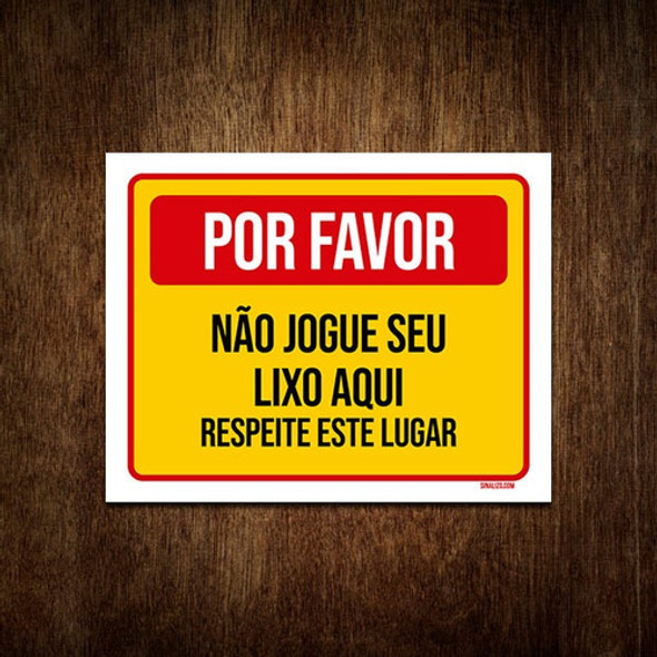 Placa De Sinalização - Por Favor Não Jogue Lixo 18x23 0