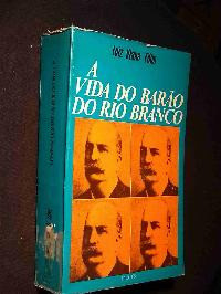 A Vida Do Barão Do Rio Branco De Luiz Viana Filho Pela Ma... 0