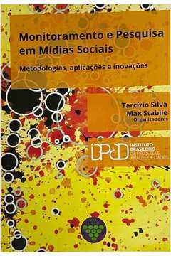 Monitoramento E Pesquisa Em Mídias Sociais De Tarcízio Silva Max Stabile Pela Uva Limão (2016) 0