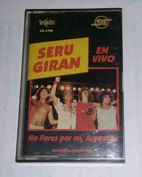 Seru Giran. No Llores Por Mi Argentina. Cassette. Sg. 1 Ed. 0 Seru Giran. No Llores Por Mi Argentina. Cassette. Sg. 1 Ed. 0