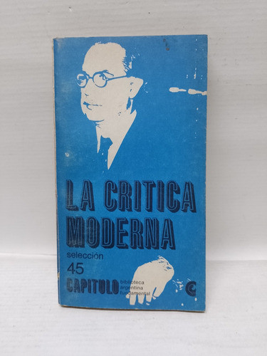 Antigüo Libro: La Critica Moderna Rodolfo A. Borello 1968 0