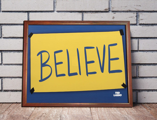 Believe  Ted Lasso Poster Enmarcado Jason Sudeikis Serie 0