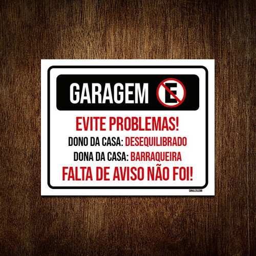 Placa Garagem Evite Problemas Falta De Aviso 27x35 0