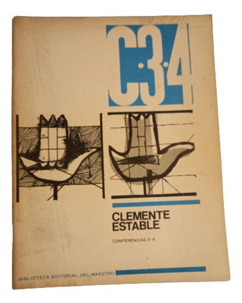 Clemente Estable. Conferencias 3 -4 0