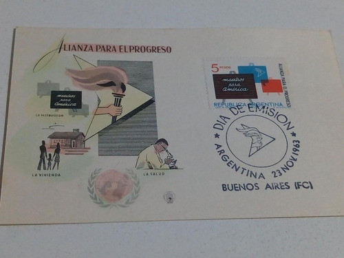 Tarjeta Filatelia Día De Emisión 23/11/63 Alianza Para El Pr 0