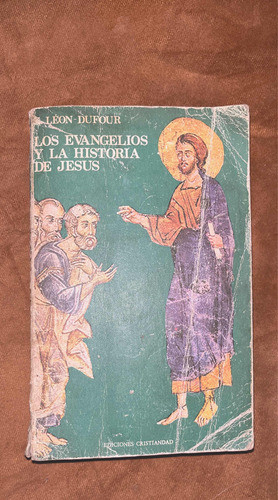 Leon Dufour Los Evangelios Y La Historia De Jesús 0