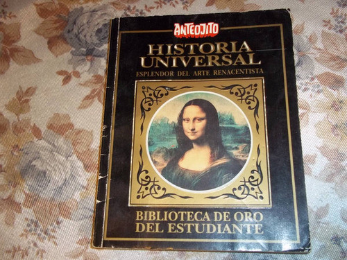 Historia Universal - N° 22 - Esplendor Del Arte Renacentista 0