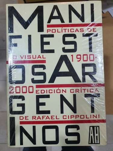 Libro:manifiestos Argentinos-r.cippolini 1900-2000 0