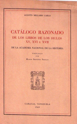 Libro Catalogo Razonado  Libros De Los Siglos Xv  Xvi Y Xv 0