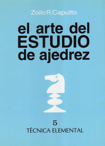 El Arte Del Estudio De Ajedrez 0