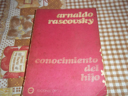 Conocimiento Del Hijo - Arnaldo Rascovsky 0