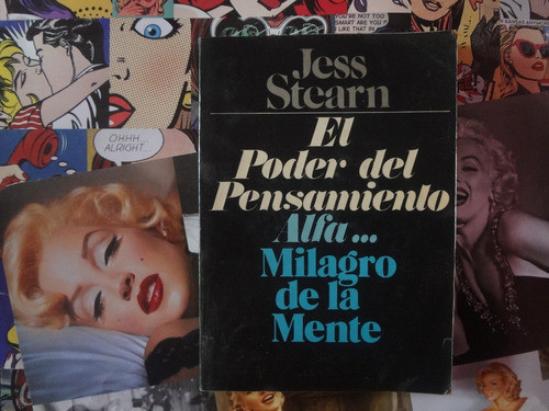 El Poder Del Pensamiento Alfa Milagro D La Mente Jess Stearn 0