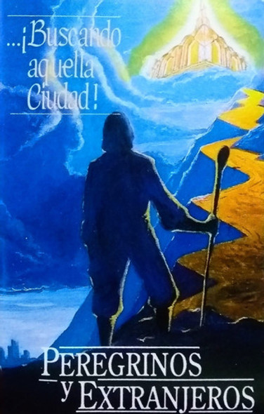 Buscando Aquella Ciudad! Peregrinos Y Extranjeros - Cassette 0