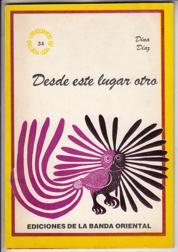 Poesia Uruguay Dina Diaz Dedicado Desde Este Lugar Otro 1991 0