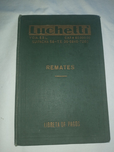 Antigua Libreta De Pago De Remate De Terrenos Luchetti 0