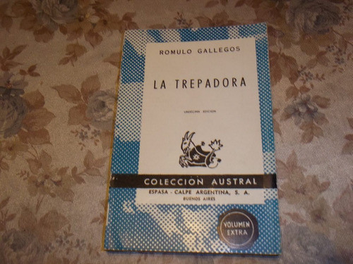La Trepadora - Romulo Gallegos 0
