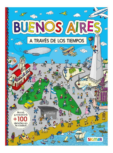 Libro Veo Veo Buenos Aires A Traves De Los Tiempos Sigmar C 0