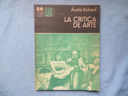 Cuadernos Eudeba N°54 La Critica De Arte Andre Richard 0