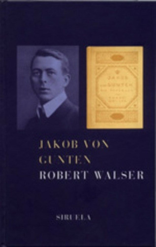 Jakob Von Gunten - Walser, Robert 0