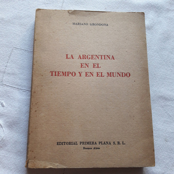 La Argentina En El Tiempo Y En El Mundo - Primera Plana 1967 0