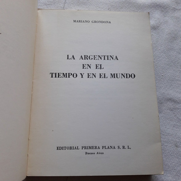 La Argentina En El Tiempo Y En El Mundo - Primera Plana 1967 1