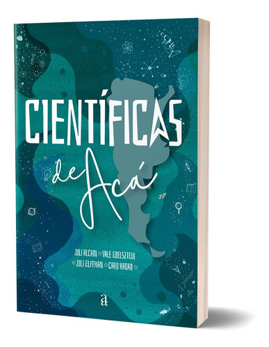 Científicas De Acá | Historias Que Cambian La Historia 0