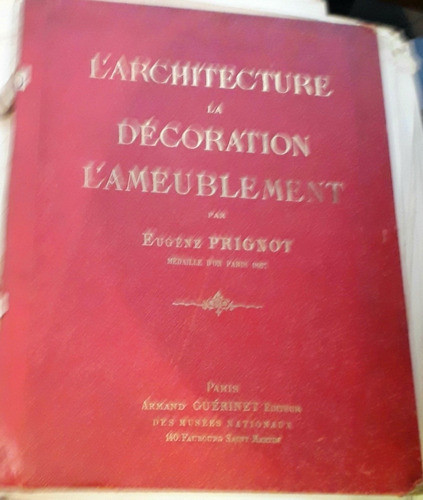 Larchitecture La Decoration Ameublement Prignot Paris 0