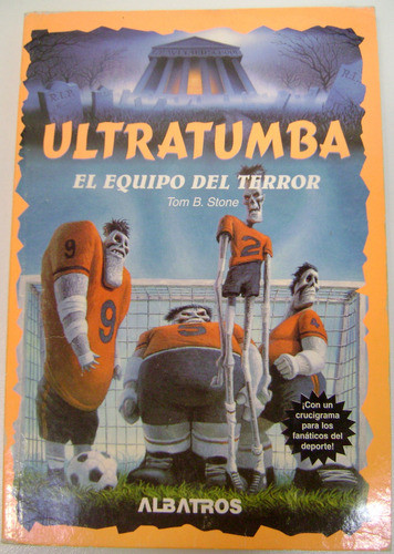 Ultratumba 12 El Equipo Del Terror Tom Stone Albatros Boedo 0
