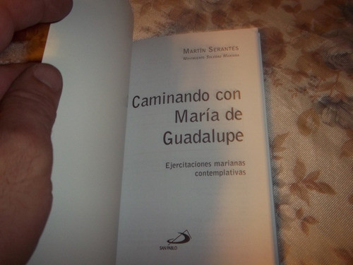 Caminando Con Maria De Guadalupe - Maria Serantes 1
