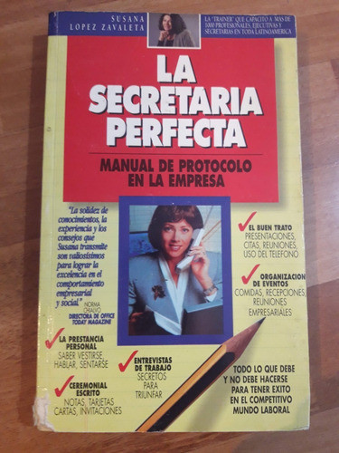 La Secretaria Perfecta.  Manual De Protocolo De La Empresa 0