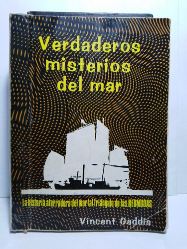 Verdaderos Misterios Del Mar  - Vincent Gaddis 0