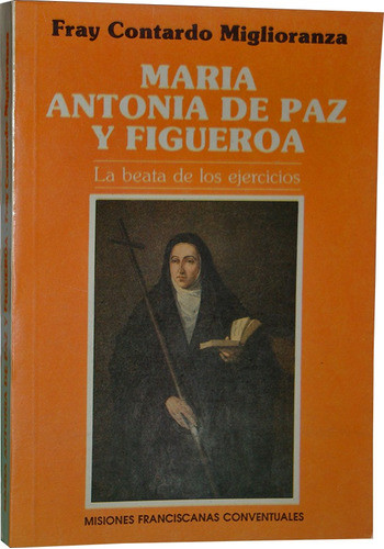 María Antonia De Paz Y Figueroa - Mamá Antula - Mfc 0