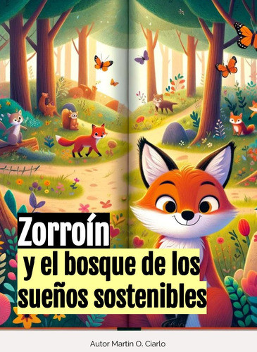 Zorroín Y Sus Amigos Por Un Viaje Educativo A Los 17 Ods 0