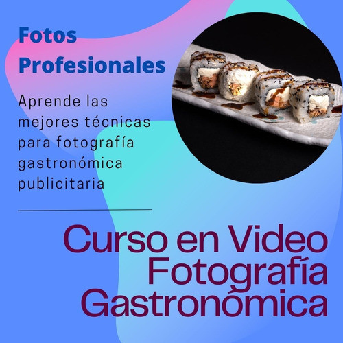 Curso Fotografía Gastronómica Publicitaria,  En Video (3) 0