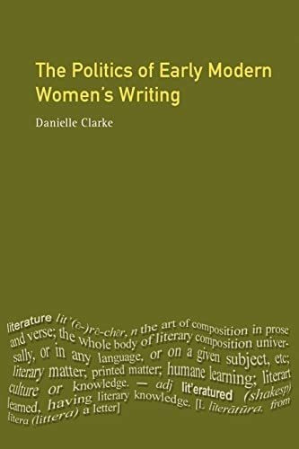 Libro: The Politics Of Early Modern Womenøs Writing (longman 0