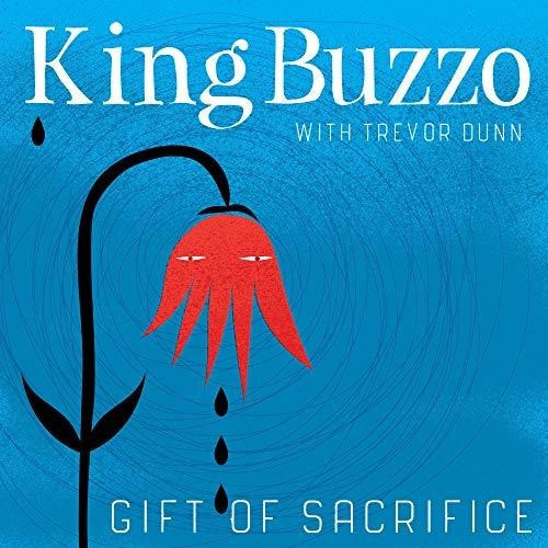 Cd Gift Of Sacrifice - King Buzzo (with Trevor Dunn) 0