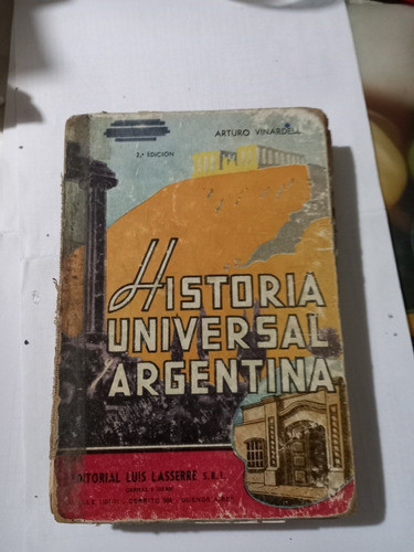 Historia Universal Y Argentina Arturo Vinardell Luis Lasserr 0