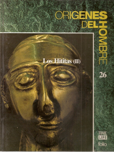 Origenes Del Hombre Tomos 25 Y 26 Los Hititas - Folio 1