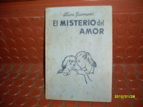 Libro: El Misterio Del Amor - Profesora Luisa Guarnero 0