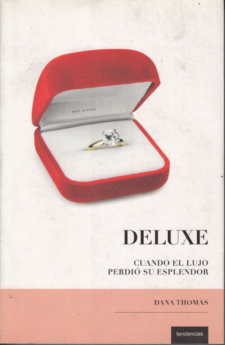 Cuando El Lujo Perdio Su Esplendor Deluxe Dana Thomas Moda 0