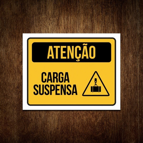 Placa Segurança Atenção Carga Suspensa 0