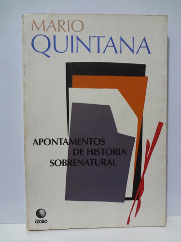 Livro - Apontamentos De História Sobrenatural Mário Quintana 0