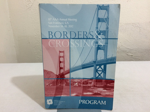 Borders & Crossings De American Anthropological Associati... 0