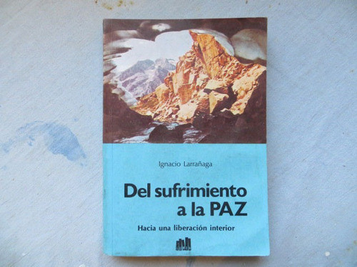 Del Sufrmiento A La Paz, Ignacio Larrañaga 0