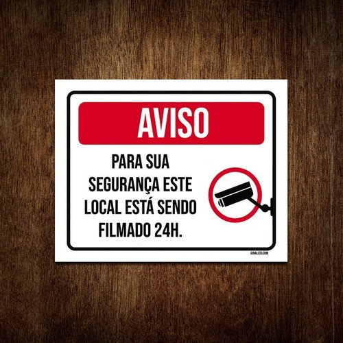 Placa De Aviso - Para Sua Segurança Local Filmado 24h 18x23 0